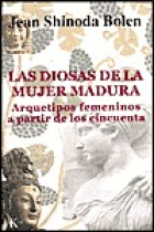 La diosas de la mujer madura. Arquetipos femeninos a partir de los cincuenta