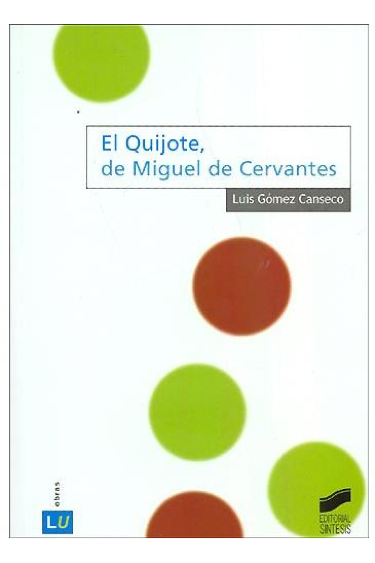 El Quijote de Miguel de Cervantes