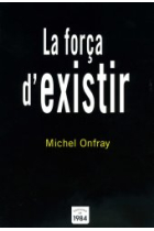 La força d'existir