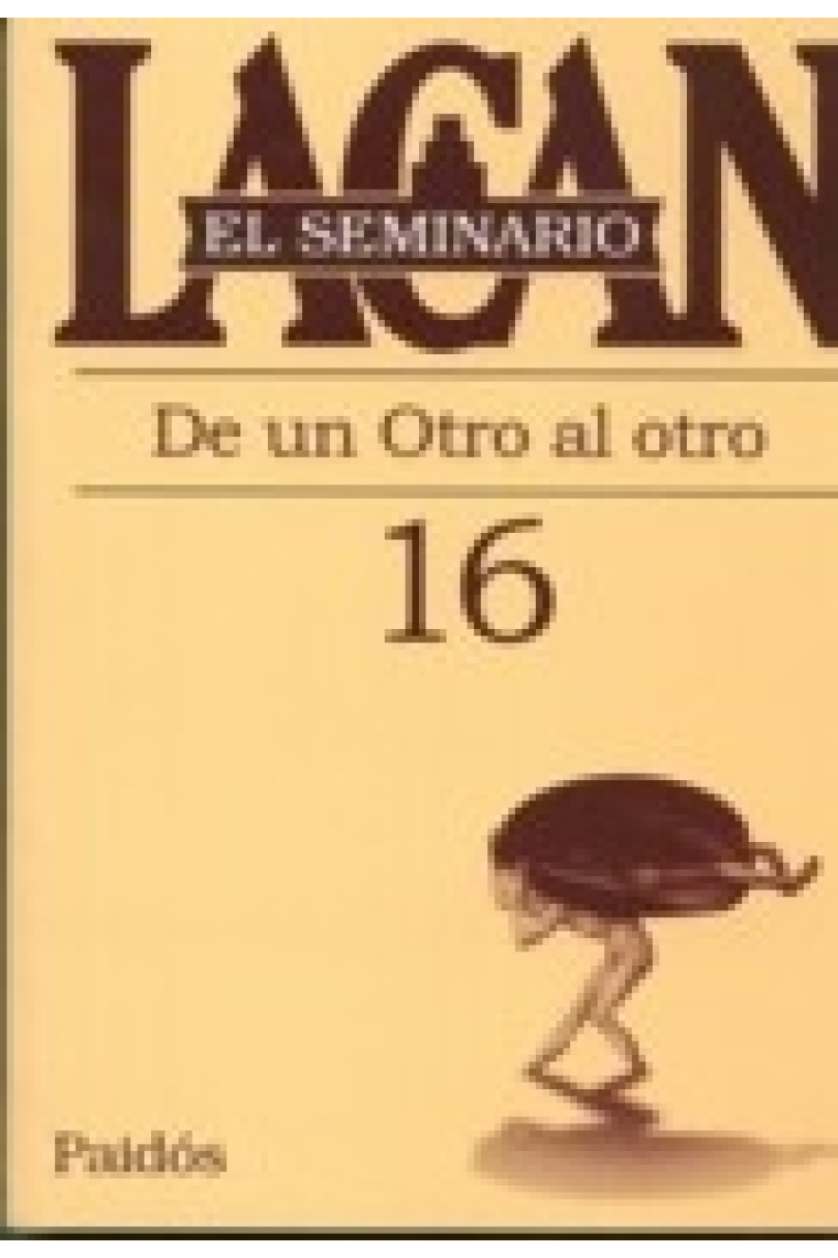 El seminario de Lacan nº 16. De un Otro al otro