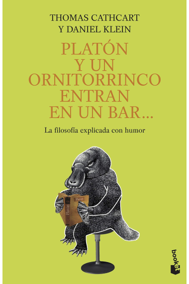 Platón y un ornitorrinco entran en un bar... (La filosofía explicada con humor)