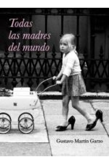 Todas las madres del mundo