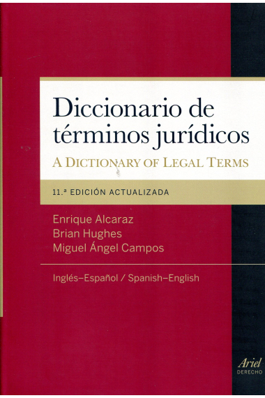 Diccionario de términos jurídicos. A diccionary of Legal Terms (inglés-español / español-inglés)