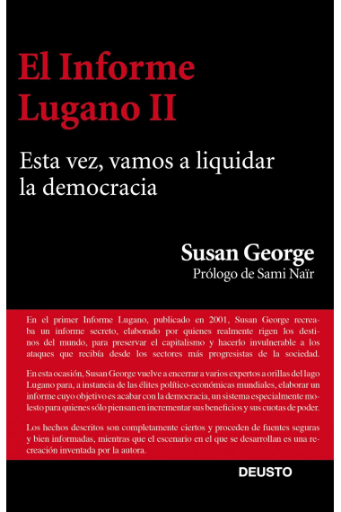 El Informe Lugano II. Esta vez, vamos a liquidar la democracia