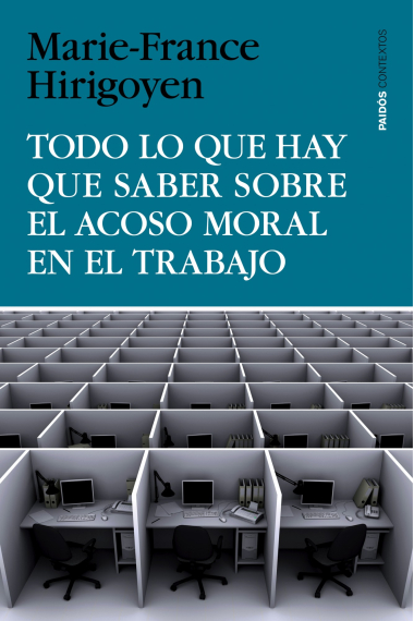 Todo lo que hay que saber sobre el acoso moral en el trabajo