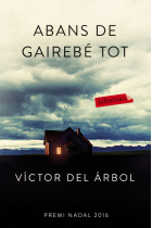 Abans de gairebé tot (Premi Nadal de Novel·la 2016)