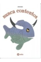 Nunca contentos