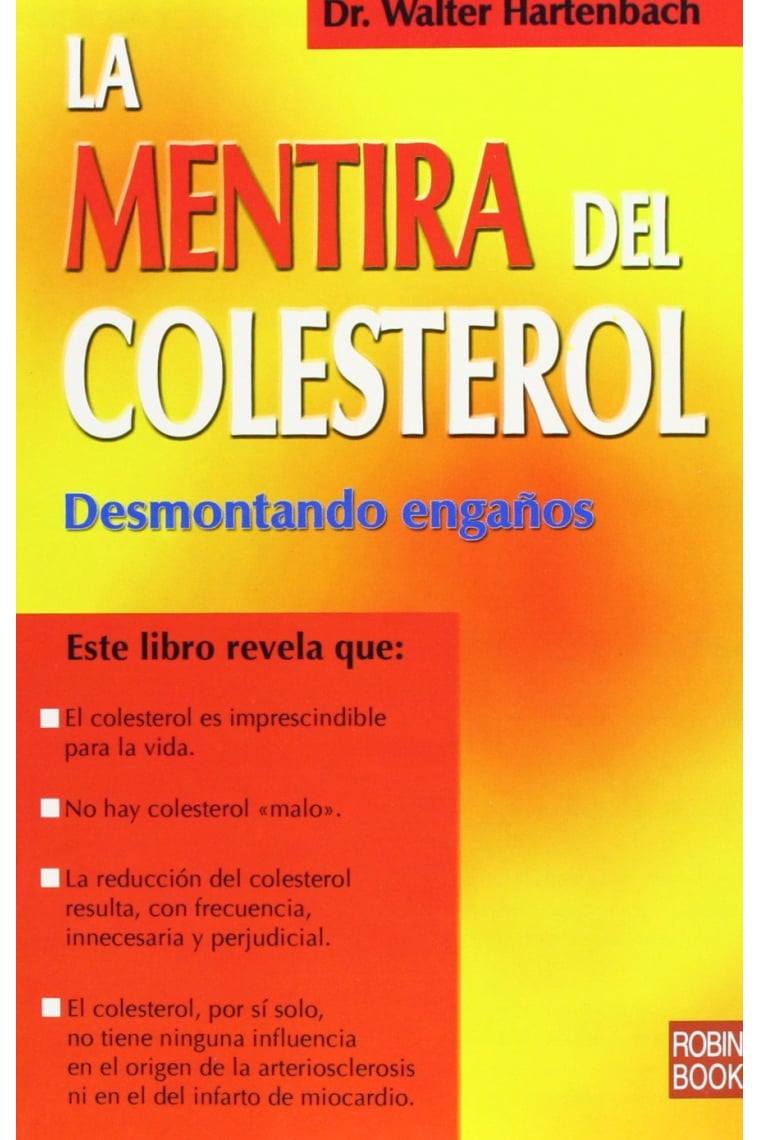 La mentira del colesterol. Desmontando engaños