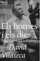 Els homes i els dies. Obra narrativa completa