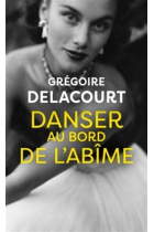 Danser au bord de l'abîme