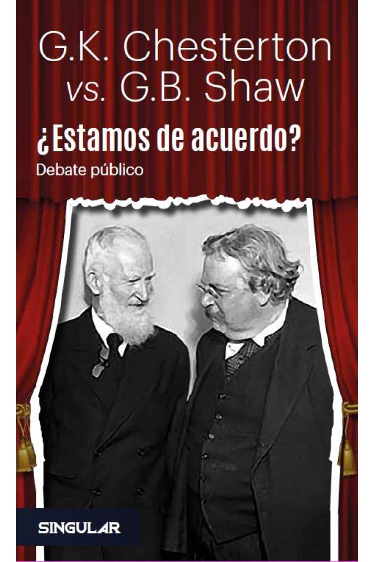 ¿Estamos de acuerdo? Debate público entre G.K. Chesterton y G.B. Shaw