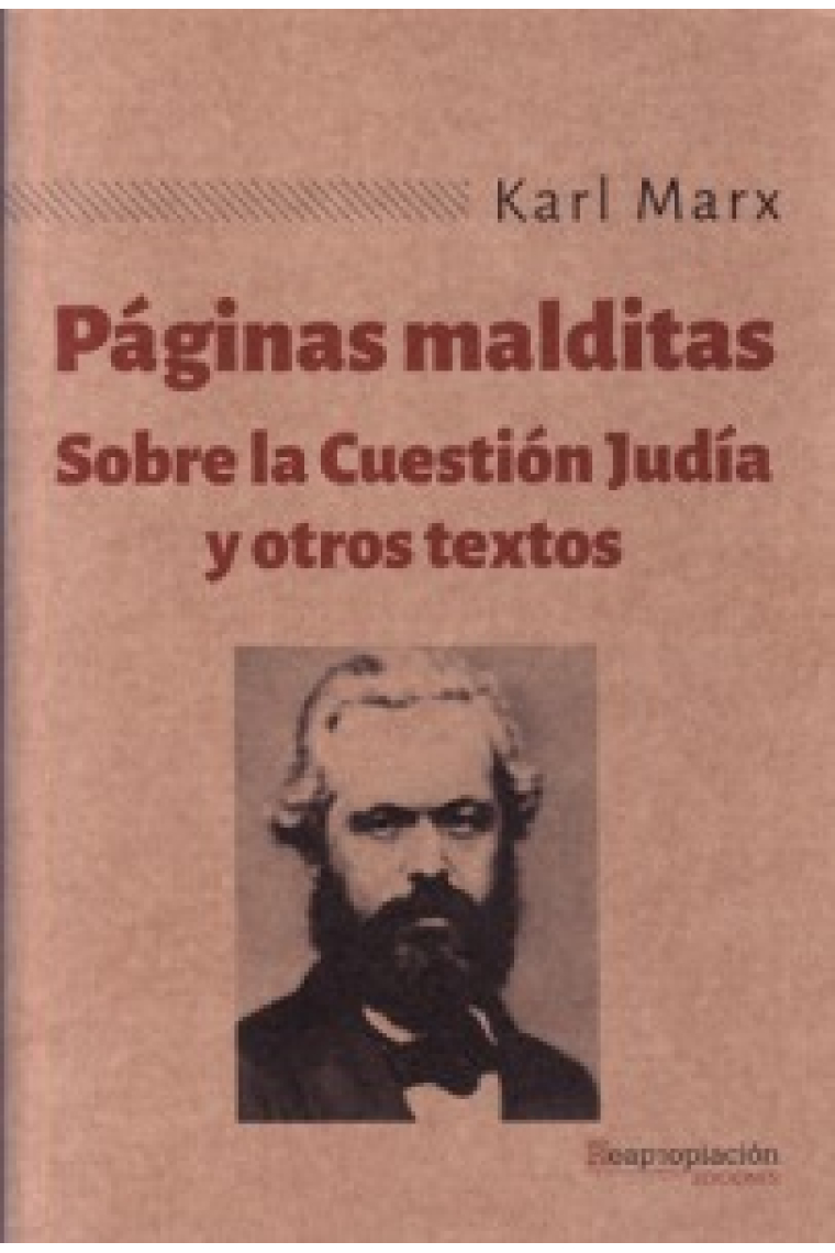 Páginas malditas. Sobre la Cuestión Judía y otros textos