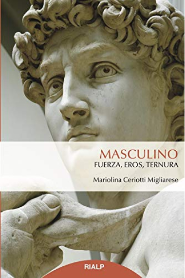 Masculino. Fuerza, eros, ternura