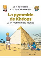 La pyramide de Khéops (Le fil de l'Histoire)