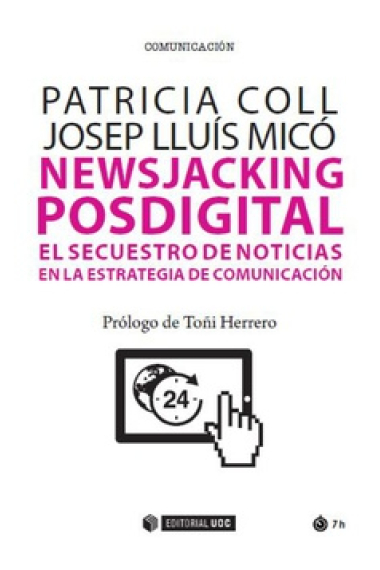 Newsjacking posdigital. El secuestro de noticias en la estrategia de comunicación