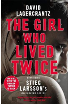 The Girl Who Lived Twice: A New Dragon Tattoo Story (a Dragon Tattoo story)