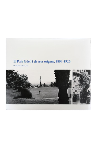 Els orígens del Park Güell, 1894-1926