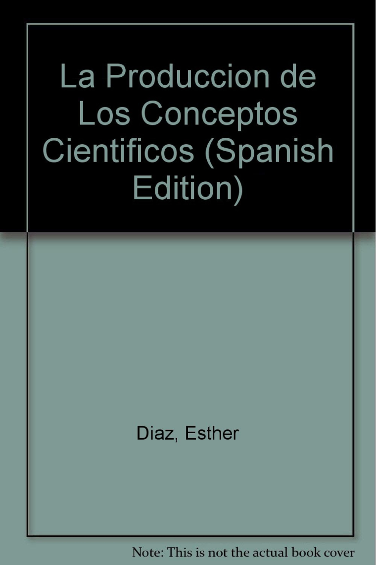 La producción de los conceptos científicos