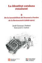 La identitat catalana renaixent 2. De la inestabilitat del Sexenni a l'ordre de la Restauració (1868-1901)