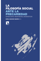 La filosofía social ante la precariedad: genealogías, resistencias, diagnósticos