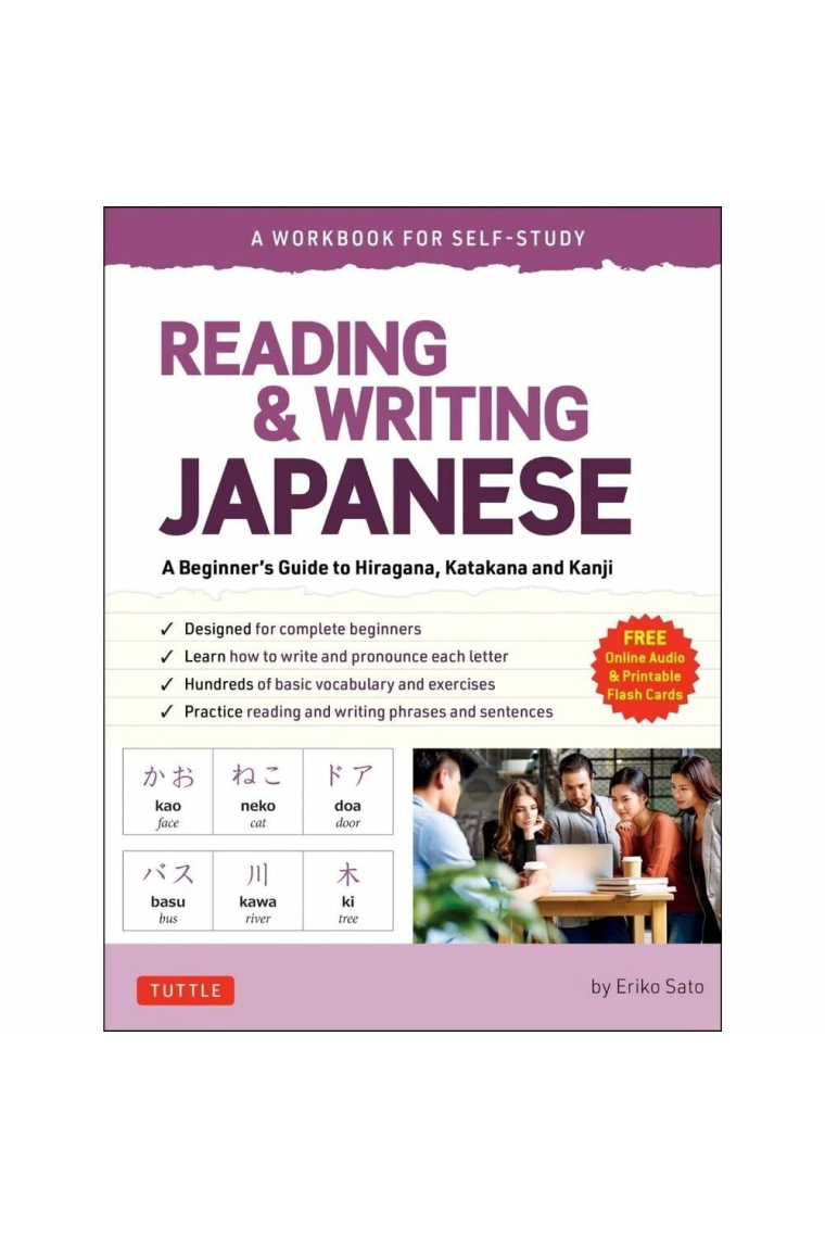 Reading & Writing Japanese: A Workbook for Self-Study: A Beginner's Guide to Hiragana, Katakana and Kanji (Free Online Audio and Printable Flash Cards)