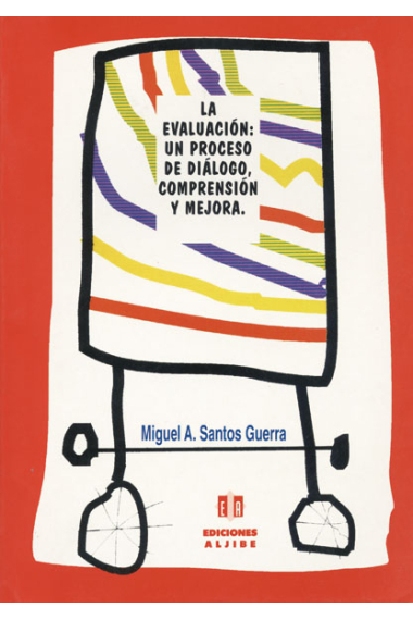 La evaluación: un proceso de diálogo, comprensión y mejora