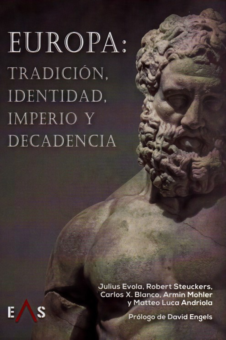 Europa. Tradición, identidad, imperio y decadencia