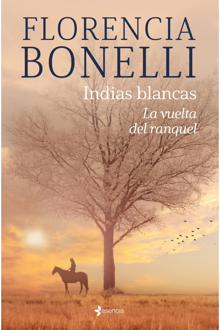 Indias blancas. La vuelta del ranquel