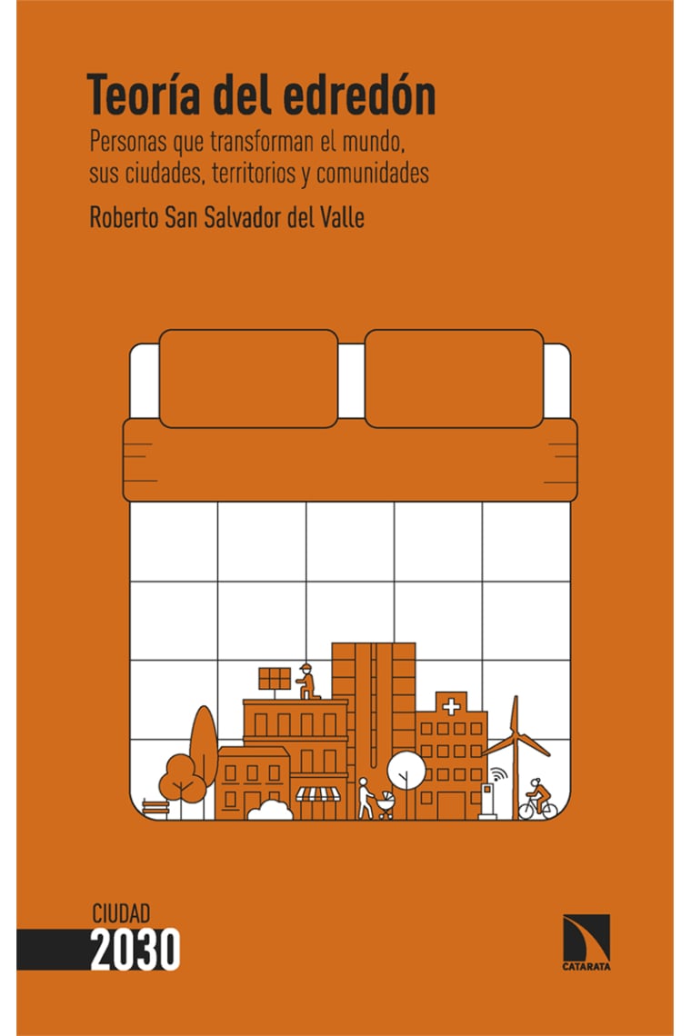 Teoría del edredón. Personas que transforman el mundo,  sus ciudades, territorios y comunidades