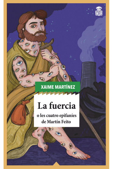 La fuercia (o les cuatro epifaníes de Martín Feito. Una novela de vaqueiros) (En asturiano)