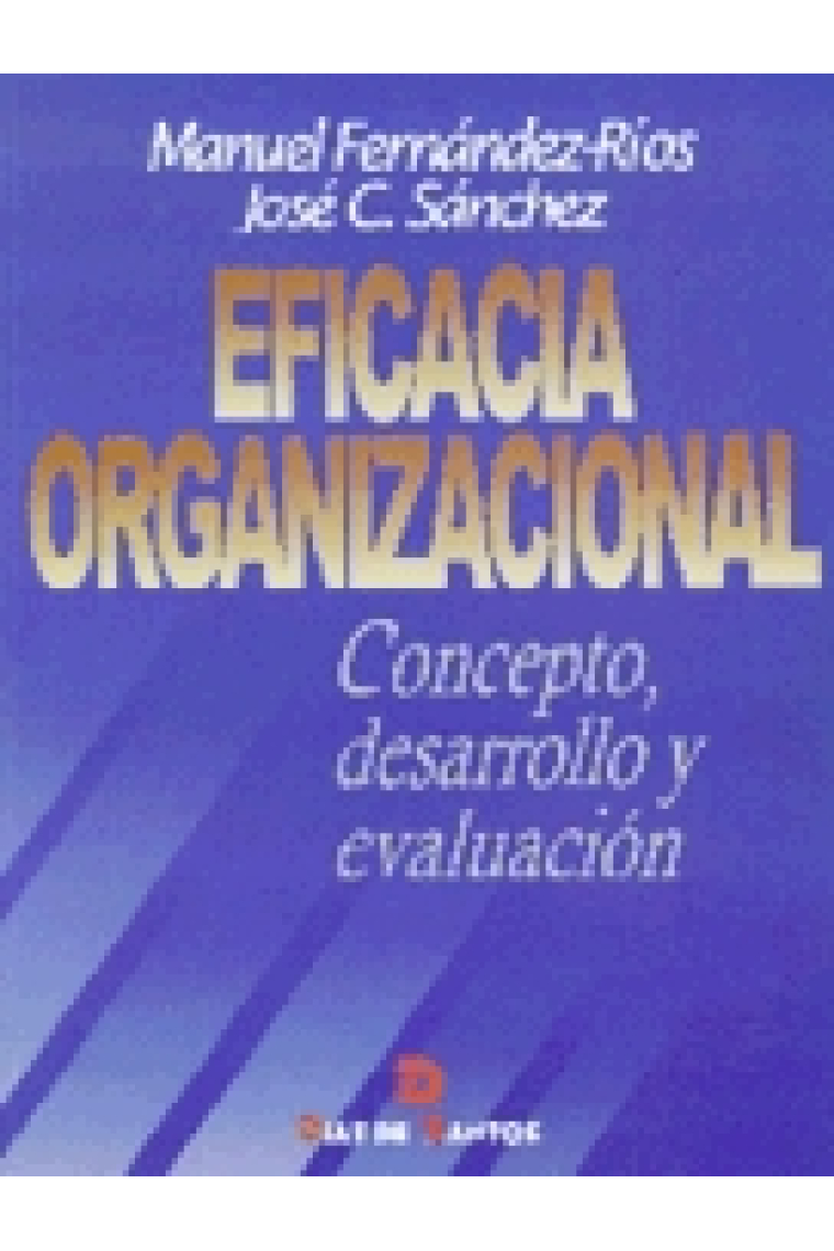 Eficacia organizacional. Concepto, desarrollo y evaluación