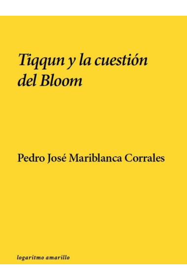 TIQQUN Y LA QUESTION DEL BLOOM