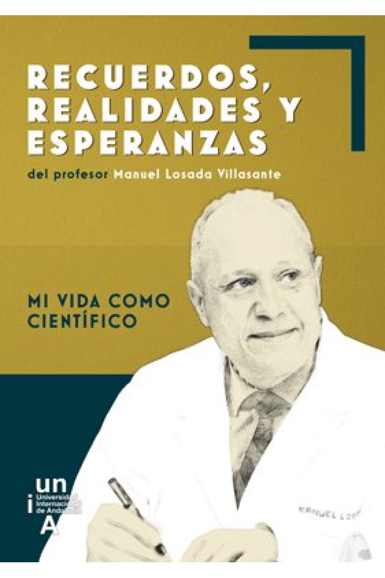 Recuerdos, realidades y esperanzas del profesor Manuel Losada Villasante