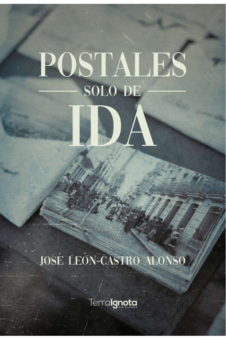 POSTALES SOLO DE IDA