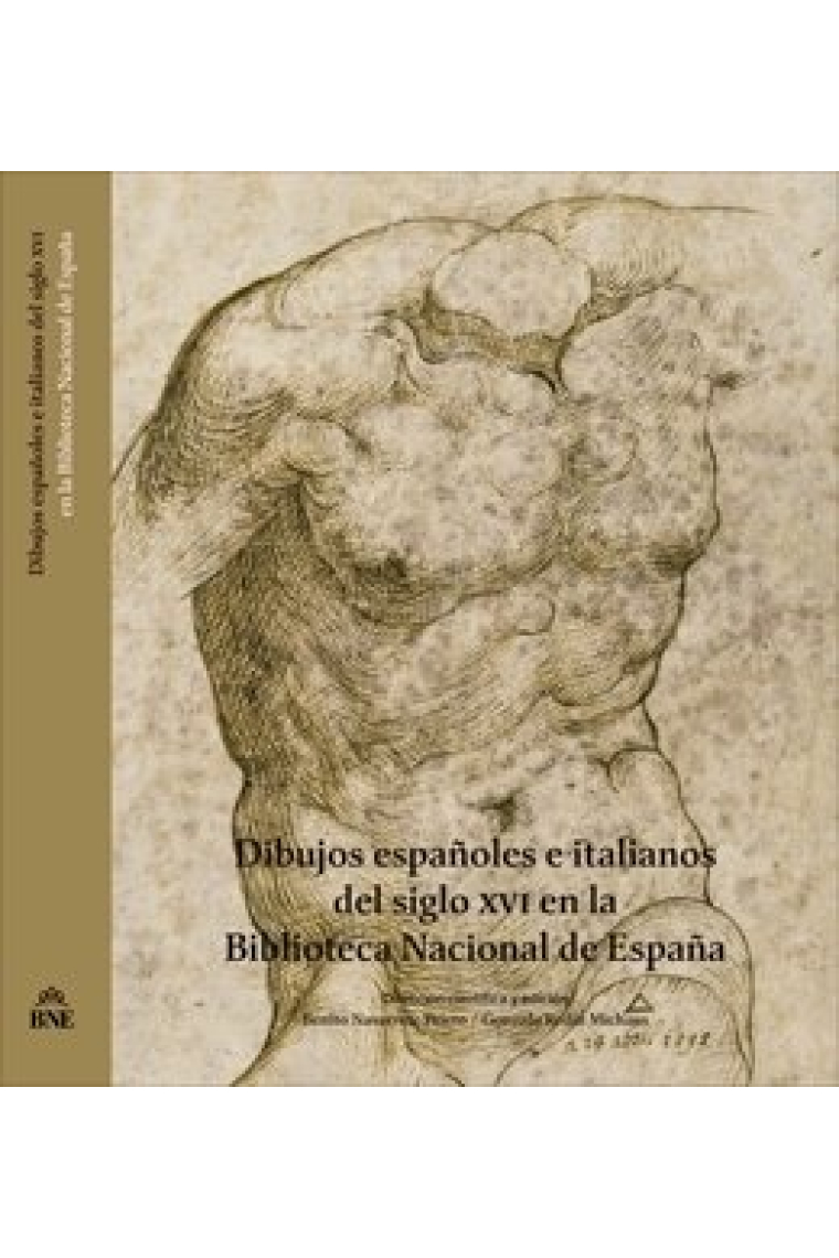 DIBUJOS ESPAÑOLES E ITALIANOS DEL SIGLO XVI EN LA BIBLIOTECA NACIONAL DE ESPAÑA