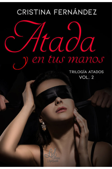 TRILOGIA ATADOS 2 ATADA Y EN TUS MANOS