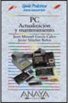 Guía práctica para usuarios PC actualización y mantenimiento