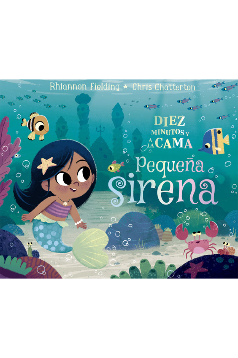 Diez minutos y a la cama. Pequeña sirena