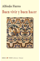 BUEN VIVIR Y BUEN HACER