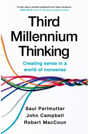 Third Millennium Thinking: Creating Sense In A World Of Nonsense