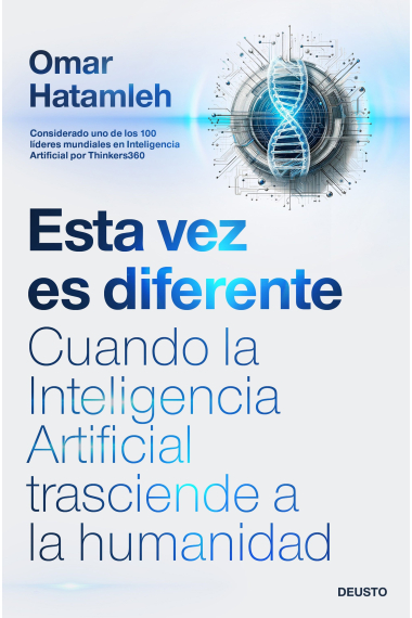 Esta vez es diferente: cuando la Inteligencia Artificial trasciende a la humanidad