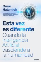 Esta vez es diferente: cuando la Inteligencia Artificial trasciende a la humanidad