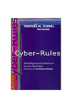 Cyber-Rules. (Estrategias para destacar en el e-Business).