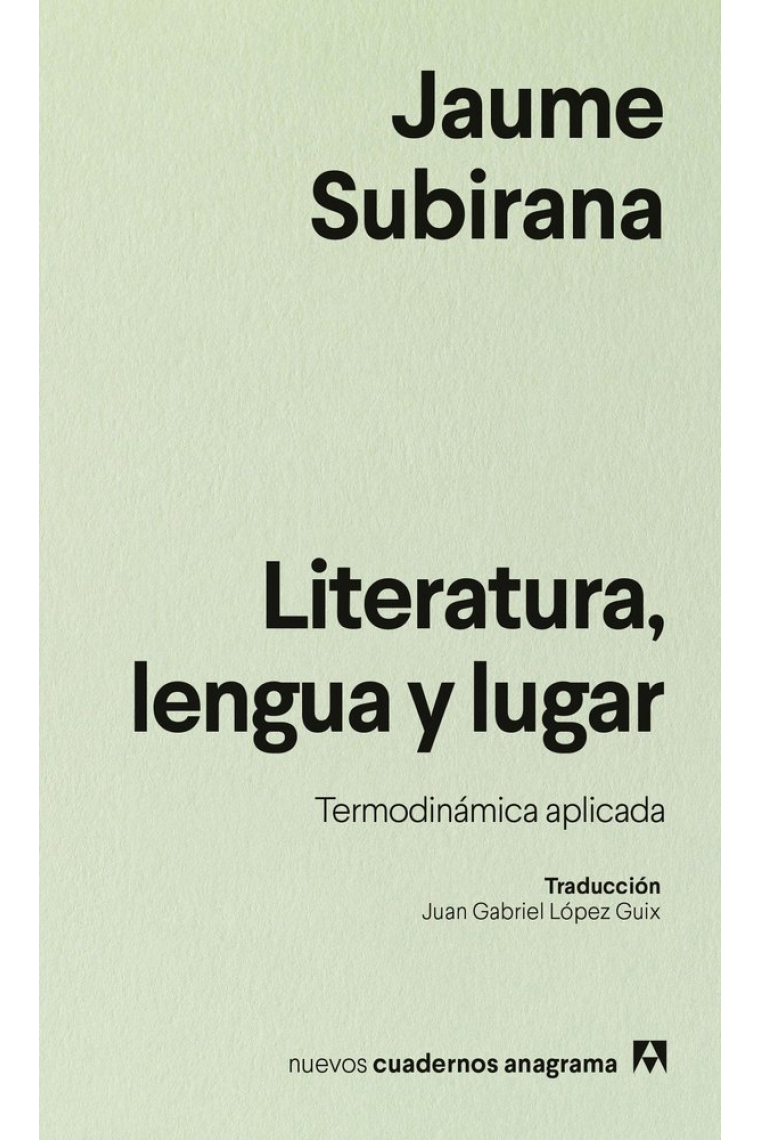 Literatura, lengua y lugar: termodinámica aplicada