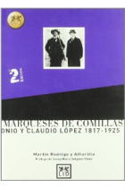 Los marqueses de Comillas, 1817-1925: Antonio y Claudio López