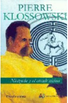 Nietzsche y el círculo vicioso (Nueva edición revisada y corregida)