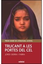 Trucant a les portes del cel (Premi edebé de Literatura juvenil)