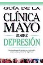 Guía de la Clínica Mayo sobre Depresión