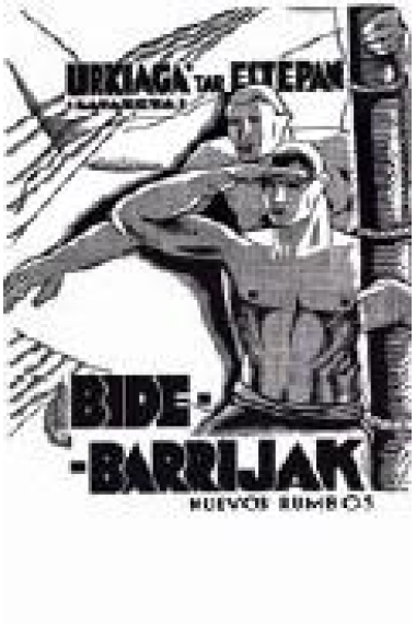 Bide-barrijak/ Nuevos rumbos