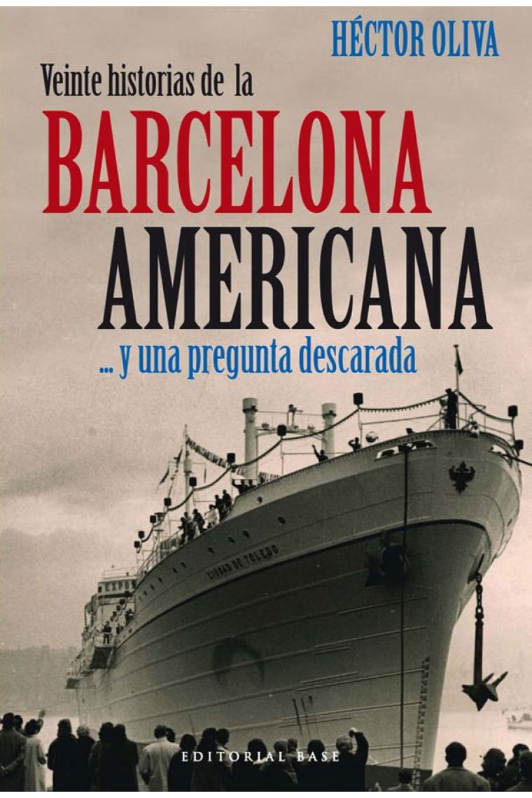 Veinte historias de la Barcelona americana...y una pregunta descarada